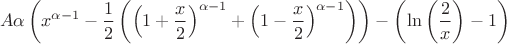 $$A\alpha\left(x^{\alpha-1}-\frac{1}{2}\left(\left(1+\frac{x}{2}\right)^{\alpha-1}+\left(1-\frac{x}{2}\right)^{\alpha-1}\right)\right)-\left(\ln\left(\frac{2}{x}\right)-1\right)$$ $$A\alpha\left(x^{\alpha-1}-\frac{1}{2}\left(\left(1+\frac{x}{2}\right)^{\alpha-1}+\left(1-\frac{x}{2}\right)^{\alpha-1}\right)\right)-\left(\ln\left(\frac{2}{x}\right)-1\right)$$