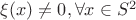 $\xi(x)\neq 0,\forall x\in S^2$