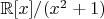 $\mathbb{R}[x]/(x^2+1)$