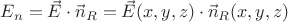 $E_n=\vec{E}\cdot\vec{n}_R=\vec{E}(x,y,z)\cdot\vec{n}_R(x,y,z)$