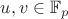 $u,v\in\mathbb F_p$