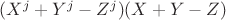 $(X^j+Y^j-Z^j)(X+Y-Z)$