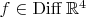 $f \in \operatorname{Diff}\mathbb{R}^4$