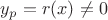 $y_p=r(x)\neq0$