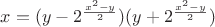 $x=(y-2^{\frac{x^2-y}{2}})(y+2^{\frac{x^2-y}{2}})$