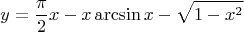 $$y=\frac {\pi }2x-x\arcsin x-\sqrt {1-x^2}$$