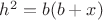 $h^2=b(b+x)$