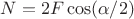 $N=2F\cos(\alpha /2)$