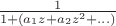 $\frac{1}{1+(a_1z+a_2z^2+...)}$