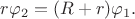 $r\varphi_2 = (R+r)\varphi_1.$