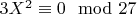 $3X^2\equiv 0\mod27$