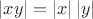 $\left\lvert xy \right\rvert=\left\lvert x\right\rvert \left\lvert y\right\rvert$