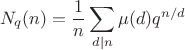$$N_q(n)=\frac{1}{n}\sum\limits_{d|n}\mu(d)q^{n/d}$$