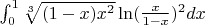 $\int_{0}^{1} \sqrt[3] {(1-x)x^2} \ln(\frac {x} {1-x})^{2}dx$