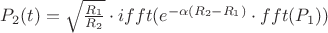 $P_2(t) = \sqrt{\frac{R_1}{R_2}} \cdot ifft (e^{-\alpha (R_2-R_1)} \cdot fft(P_1) )$