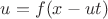 $u = f(x-ut)$