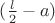 $(\frac{l}{2}-a)$