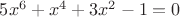 $5x^{6}+x^{4}+3x^{2}-1=0$