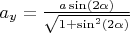 $a_y=\frac{a\sin(2\alpha)}{\sqrt{1+\sin^2(2\alpha)}}$