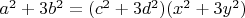 $a^2+3b^2=(c^2+3d^2)(x^2+3y^2)$