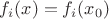 $f_i(x)=f_i(x_0)$