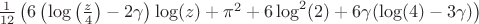 $\frac{1}{12} \left(6 \left(\log \left(\frac{z}{4}\right)-2 \gamma \right) \log (z)+\pi ^2+6 \log ^2(2)+6 \gamma  (\log (4)-3 \gamma )\right)$