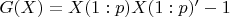 $G(X)=X(1:p)X(1:p)'-1$