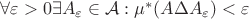 $\forall\varepsilon >0\exists A_{\varepsilon}\in\mathcal{A}:\mu^*(A\Delta A_{\varepsilon})<\varepsilon$