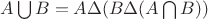 $A\bigcup B=A\Delta (B\Delta (A\bigcap B))$