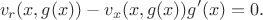 $$v_r(x,g(x)) - v_x(x,g(x)) g'(x) = 0.$$