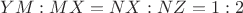 $YM:MX = NX:NZ = 1:2$