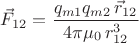 $\vec{F}_{12}=\dfrac{q_{m 1}q_{m 2}\,\vec{r}_{12}}{4\pi\mu_0\,r_{12}^3}$