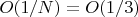 $O(1/N)=O(1/3)$