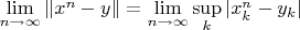 $\lim\limits_{n\to\infty}\|x^n-y\|=\lim\limits_{n\to\infty} \sup\limits_{k}\left\lvert x^n_k - y_k \right\rvert $