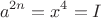 $$a^{2n}=x^4=I$$