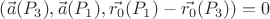 $\left( \vec{a}(P_3), \vec{a}(P_1), \vec{r_0}(P_1) - \vec{r_0}(P_3) \right) = 0$