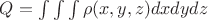$Q = \int\int\int \rho(x,y,z)dxdydz$ $Q = \int\int\int \rho(x,y,z)dxdydz$