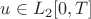 $u\in {L}_{2}[0,T]$