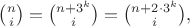 $\binom{n}{i} = \binom{n + 3^k}{i} = \binom{n + 2 \cdot 3^k}{i},$