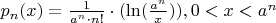 $p_n(x) = \frac{1}{a^n\cdot n!} \cdot (\ln (\frac{a^n}{x})), 0<x< a^n$