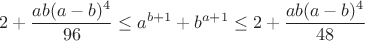 $$2+\frac{ab(a-b)^4}{96}\leq a^{b+1}+b^{a+1}\leq2+\frac{ab(a-b)^4}{48}$$