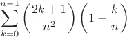 $$\sum_{k=0}^{n-1} \left (\frac {2k+1} {n^2}\right)  \left (1-\frac {k} {n}\right)$$