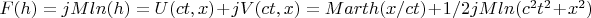 $F(h)=j M ln(h)=U(ct,x)+jV(ct,x)=M arth(x/ct)+1/2 j M ln(c^2t^2+x^2)$