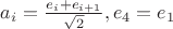 $a_i=\frac{e_i+e_{i+1}}{\sqrt 2 }, e_4=e_1$