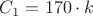 $C_1=170\cdot k$ $C_1=170\cdot k$