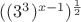 $((3^3)^{x-1})^\frac{1}{2}$