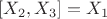 $[X_2,X_3]=X_1$