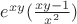 $e^{xy} (\frac{xy-1}{x^2})$
