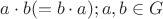 $a\cdot b (=b\cdot a); a,b \in G$