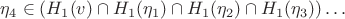 $\eta_4 \in (H_1(v)\cap H_1(\eta_1)\cap H_1(\eta_2)\cap H_1(\eta_3))\ldots$ $\eta_4 \in (H_1(v)\cap H_1(\eta_1)\cap H_1(\eta_2)\cap H_1(\eta_3))\ldots$